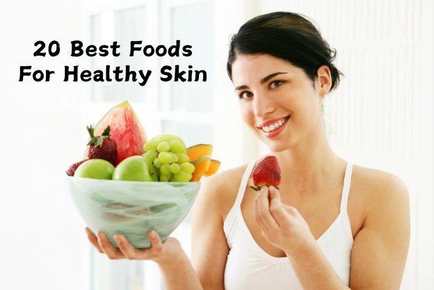 20 Best Foods For Healthy Skin