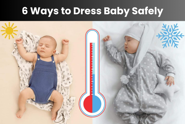 How To Dress Your Baby Safely For Every Season