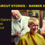 Haircut Stories – Aunt Claire’s Forced Buzzcut at Frank’s Barber Shop