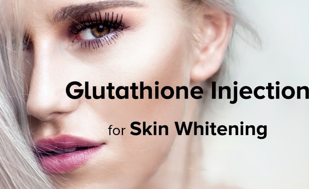 How Much Glutathione Injection to Take for Skin Whitening?